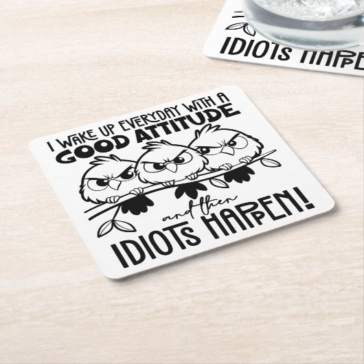 Idiots Happen Funny Bird Quote Gifts Rechteckiger Pappuntersetzer (angewinkelt)