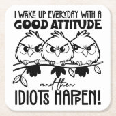 Idiots Happen Funny Bird Quote Gifts Rechteckiger Pappuntersetzer (Vorderseite)
