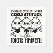 Idiots Happen Funny Bird Quote Gifts  Serviette (Vorderseite)