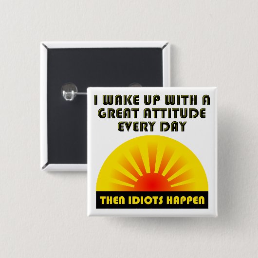 Idiots Happen Funny Button (Vorne & Hinten)