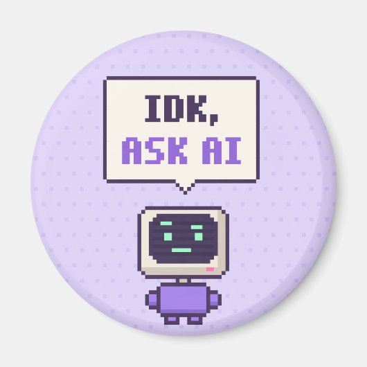 IDK, Frag AI Lustiger AI Pixel Magnet (Vorne)