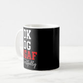 Idk I Idgaf Respectfully Funny Saying Kaffeetasse (Vorderseite Links)