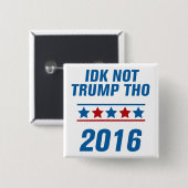 IDK nicht Trumpf Tho Button (Vorne & Hinten)