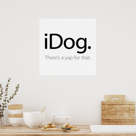 iDog - dafür gibt es einen Jap Poster (Küche)