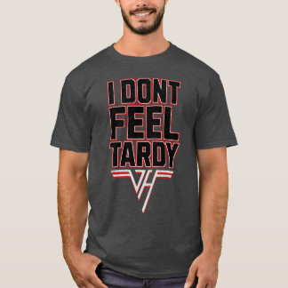idontfeeltardy Familienschenkung T-Shirt