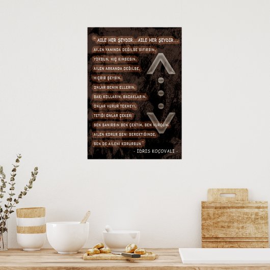 idris koçovali /çukur/ Familie Poster (Küche)