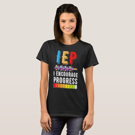 IEP Encourage Progress Special Education School Te T-Shirt (Vorne ganz)