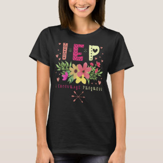 IEP I ermutigt zu Fortschritt - Lehrerspezialausbi T-Shirt