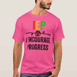 Iep I fördert den Fortschritt als Sonderschule für T-Shirt
