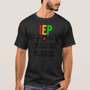 Iep I fördert den Fortschritt als Sonderschule für T-Shirt