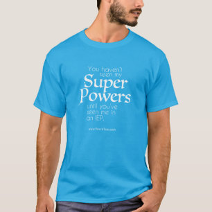 IEPs bringen Ihre SUPERPower heraus T-Shirt