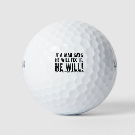 If A Man Says He Will Fix It He Will Fathers Day Golfball (Vorderseite)