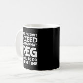If At First Don't Succeed Try Doing What Greg Told Kaffeetasse (Vorderseite Links)