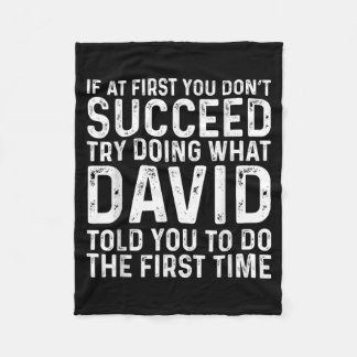 If At First You Don't Succeed Try Doing What David Fleecedecke