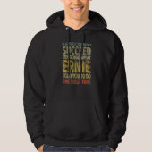 If At First You Don't Succeed Try Doing What Ernie Hoodie (Vorderseite)