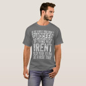 If At First You Dont Succeedry Doing What Brent vi T-Shirt (Vorne ganz)