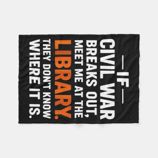 If Civil War Breaks Out Meet Me At The Library Rea Fleecedecke (Vorderseite (Horizontal))