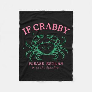 If Crabby Return to The Beach Summer Vacation Fleecedecke
