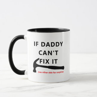 If Dad Can't Fix It Mug - Funny Sarcastic Quote! Tasse