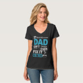If Dad Can't Fix It No One Can  Fathers Day Dad T-Shirt (Vorderseite Vollansicht)