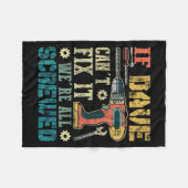If Dave Can't Fix It We're All Screwed Funny Fathe Fleecedecke (Vorderseite (Horizontal))