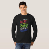 If Disc Golf Was Easy Saying Funny Frisbee Golf Pl T-Shirt (Vorne ganz)