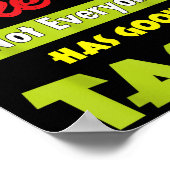 If Dont Like Me Not Everyone Has Good Taste Funny  Poster (Ecke)