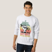 If Grandpa Can't Fix It we're all Screwed Fathers  Sweatshirt (Vorne ganz)