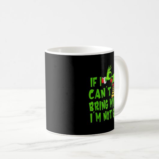 If I Can't Bring My Dog I'm Not Going,christmas Ha Kaffeetasse (VorderseiteRechts)