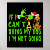 If I Can't Bring My Dog I'm Not Going,christmas Ha Poster (Vorne)