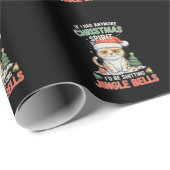 If I Had Anymore Christmas Spirit Cat Jingle Bells Geschenkpapier (Rolleneckpunkt)