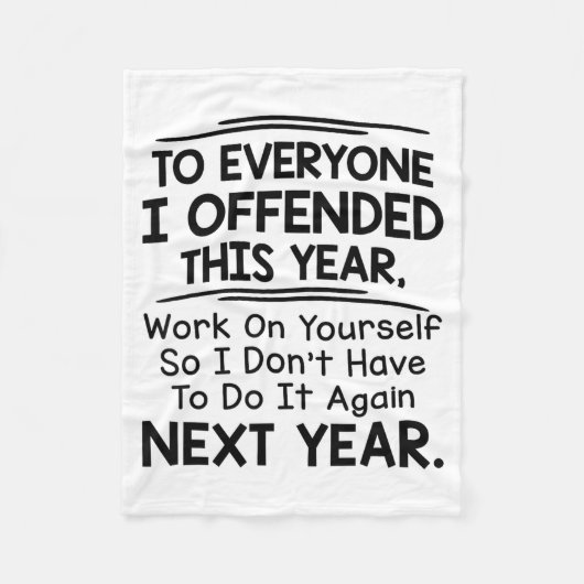If I Offended You Work On Yourself Funny New Year  Fleecedecke (Vorderseite)