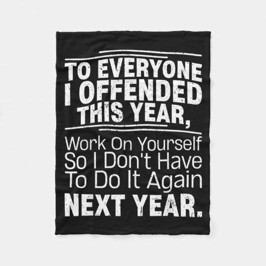 If I Offended You Work On Yourself Funny New Year  Fleecedecke (Vorderseite)
