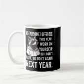 If I Offended You Work On Yourself Funny New Year Kaffeetasse (Links)