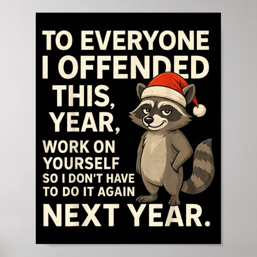 If I Offended You Work On Yourself Funny New Year Poster (Vorne)