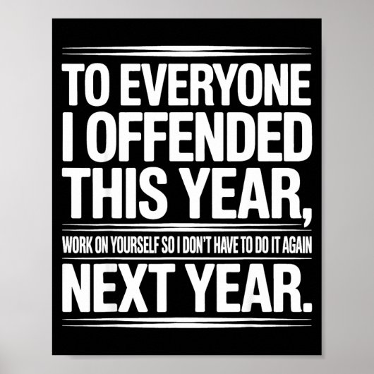 If I Offended You Work On Yourself Funny New Year Poster (Vorne)