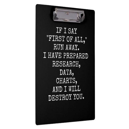 If I say First of all, run away, Klemmbrett (Rechts)