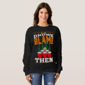 If I'm Drunk Blame Them Funny Beer Day Drinker Sweatshirt (Vorne ganz)