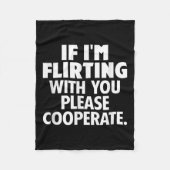 If I'm Flirting With You Please Cooperate Funny Da Fleecedecke (Vorderseite)