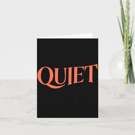 If I'm Quiet And Smiling You Might Want To Run Fun Karte (Vorderseite)