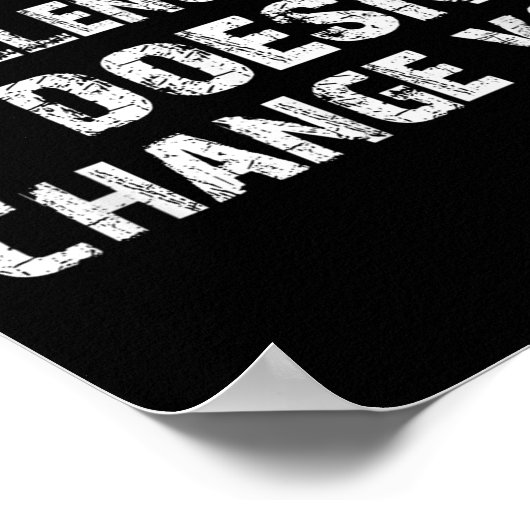 If It Doesn't Challenge You It Won't Change You Gy Poster (Ecke)