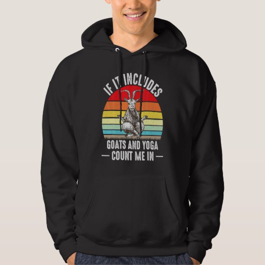 If It Includes Goat And Yoga Count Me In Retro Far Hoodie (Vorderseite)