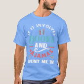 If It Involves Books and Pajamas Funny Book Lover T-Shirt (Vorderseite)