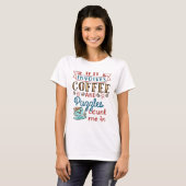 IF It Involves Coffee and Puzzles Count Me in T-Shirt (Vorne ganz)