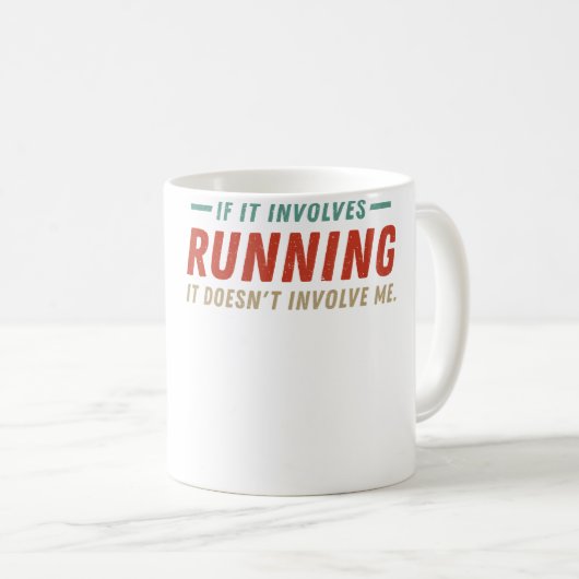 If It Involves Running It Doesn'T Involve Me Funny Kaffeetasse (VorderseiteRechts)