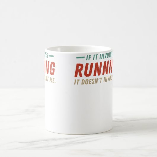 If It Involves Running It Doesn'T Involve Me Funny Kaffeetasse (Mittel)