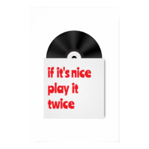 If its nice play it twice vinyl decor Poster