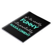 If It's Really Funny It's Probably Harassment Notizblock (Linke Seite)