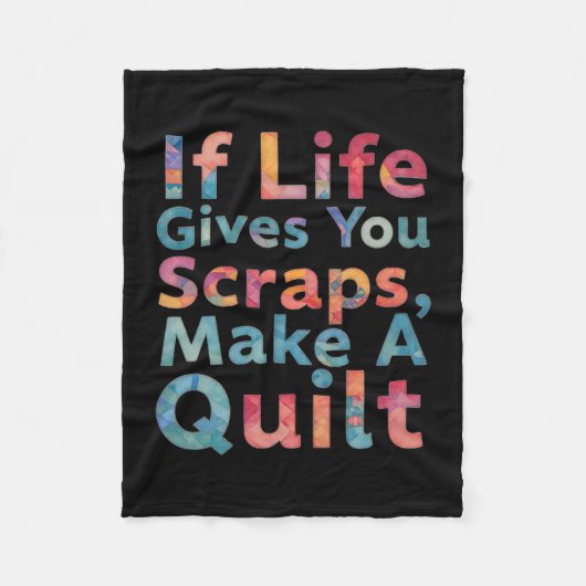 If Life Gives You Scraps, Make A Quilt Funny Sewin Fleecedecke (Vorderseite)