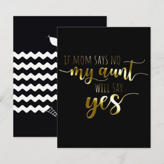 If Mom Says No My Aunt| Funny saying Einladung